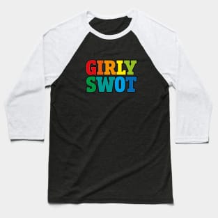 Girly swot (rainbow) Baseball T-Shirt